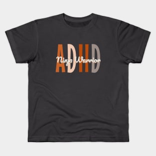 ADHD ninja warrior - funny adhd t-shirts and more ADHD awareness acceptance support Kids T-Shirt